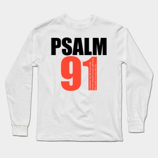 Psalm 91: God protection Bible verses Long Sleeve T-Shirt